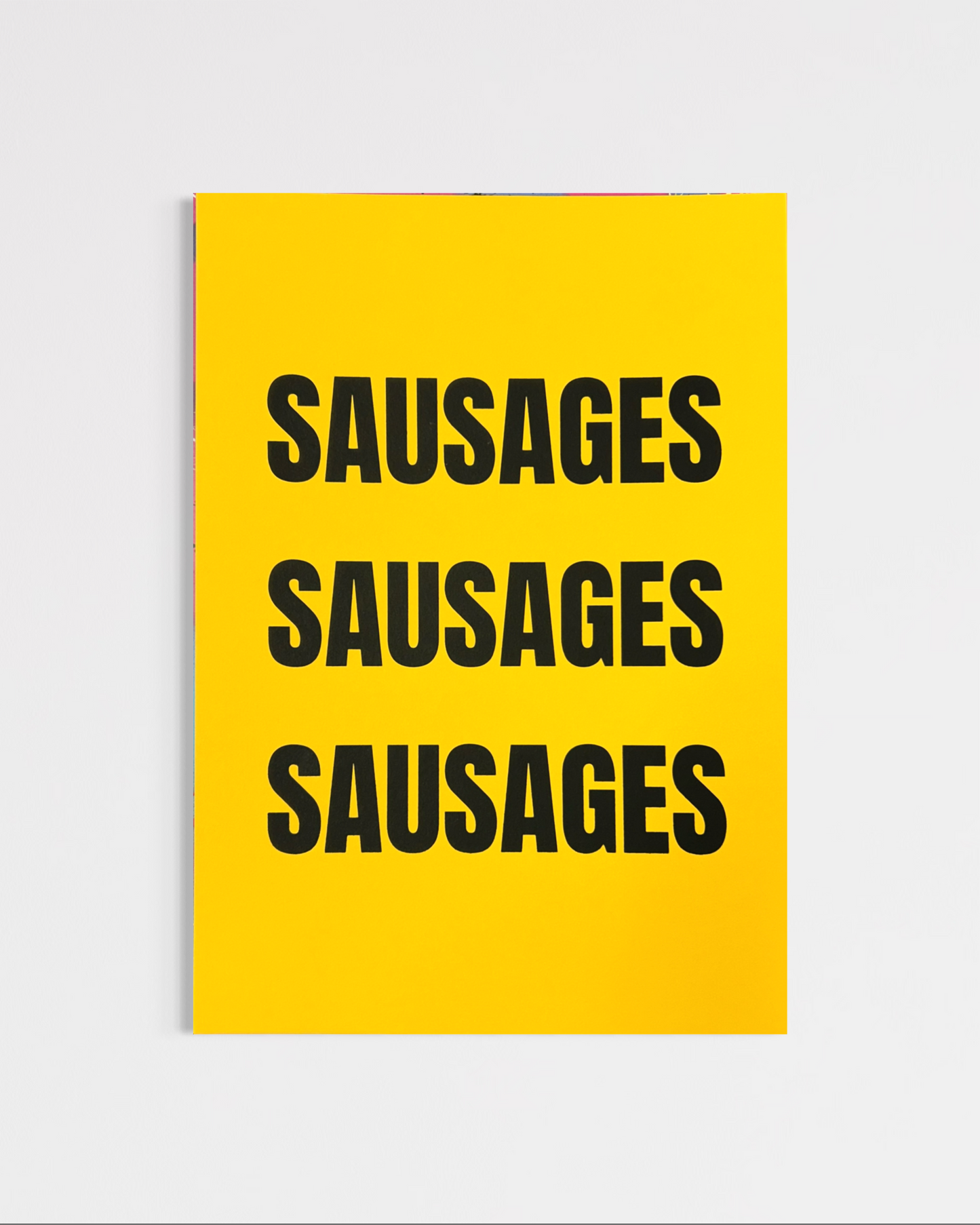 Sausages Sausages Sausages (A4)