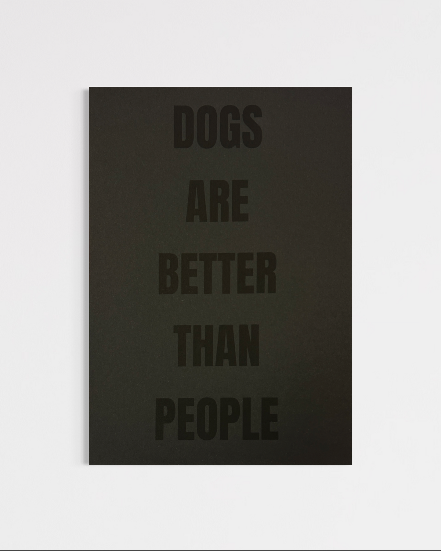 Dogs Are Better Than People Print (A4)