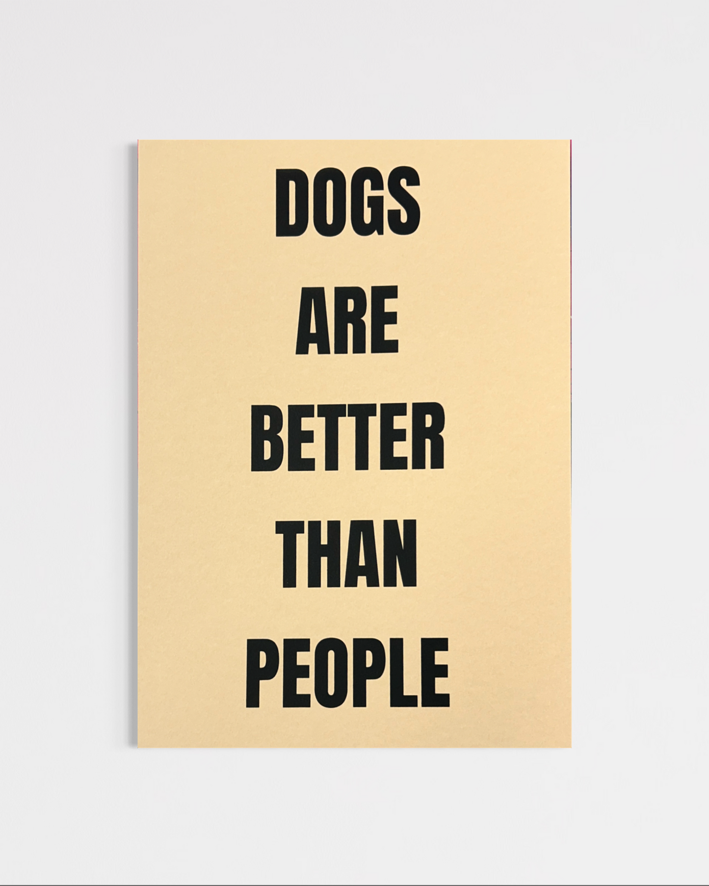 Dogs Are Better Than People Print (A4)