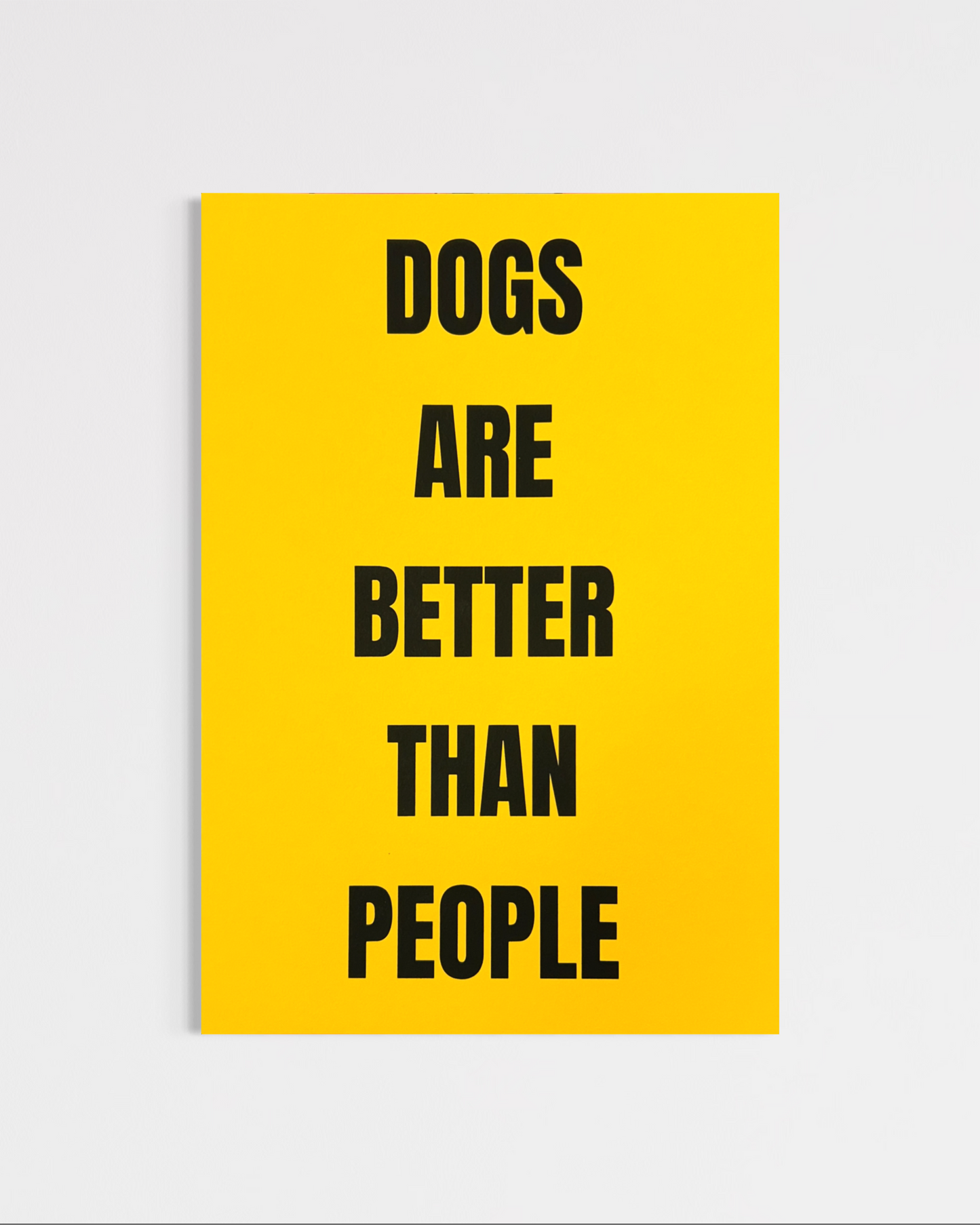 Dogs Are Better Than People Print (A4)