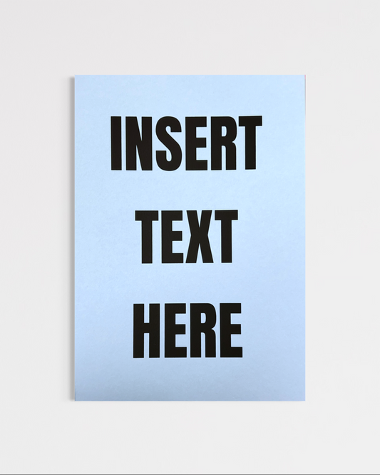 Insert Text Here Print (A4)
