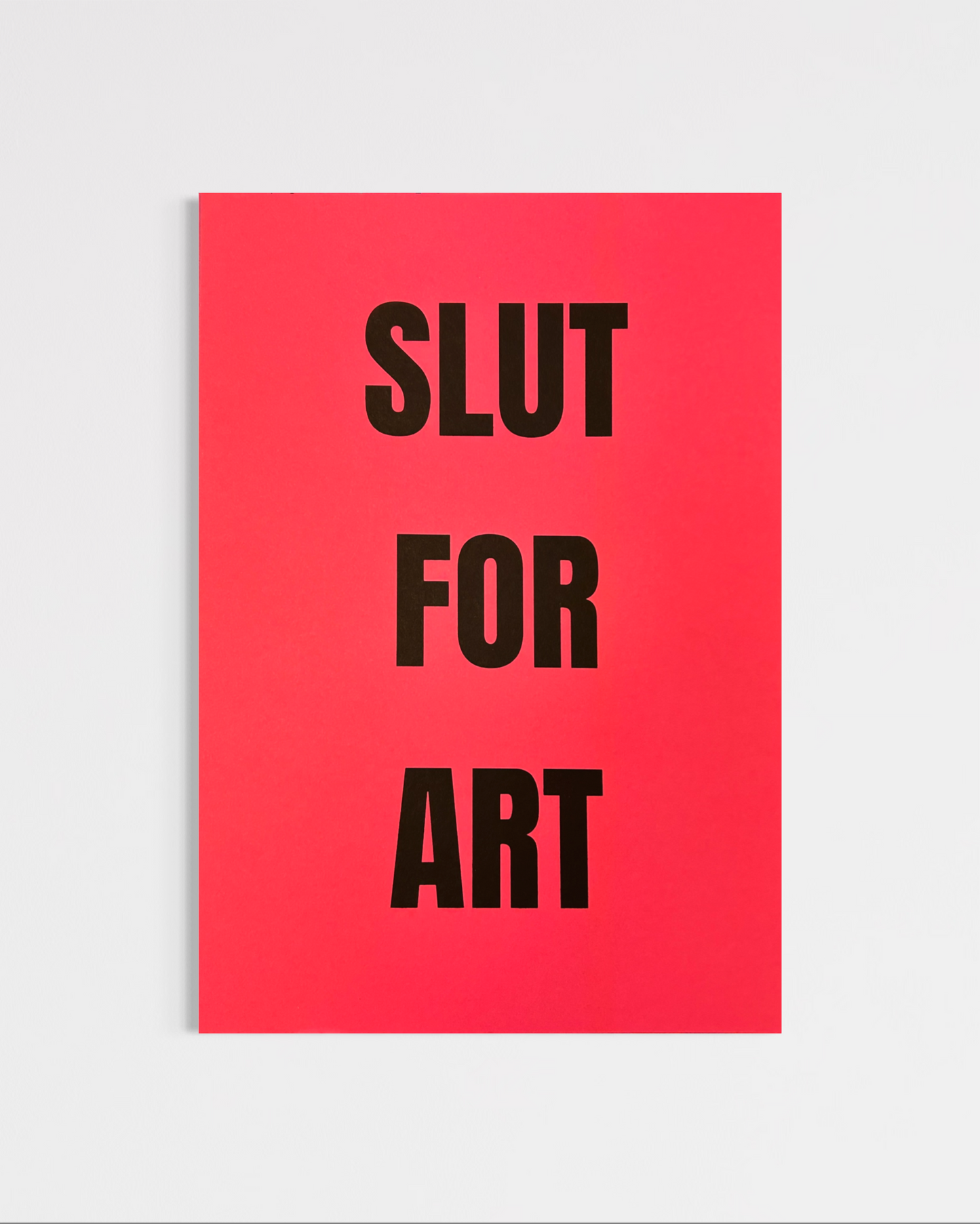 Slut For Art (A4)
